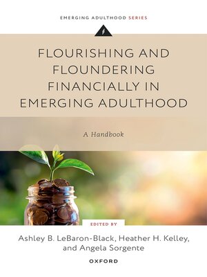 cover image of Flourishing and Floundering Financially in Emerging Adulthood